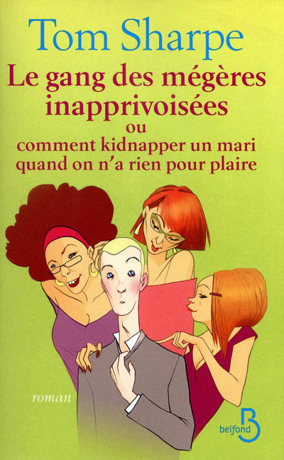 Les Gang des mégères inapprivoisées