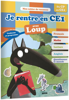 Cahier de vacances du Loup - Je rentre en CE1 (édition 2018)