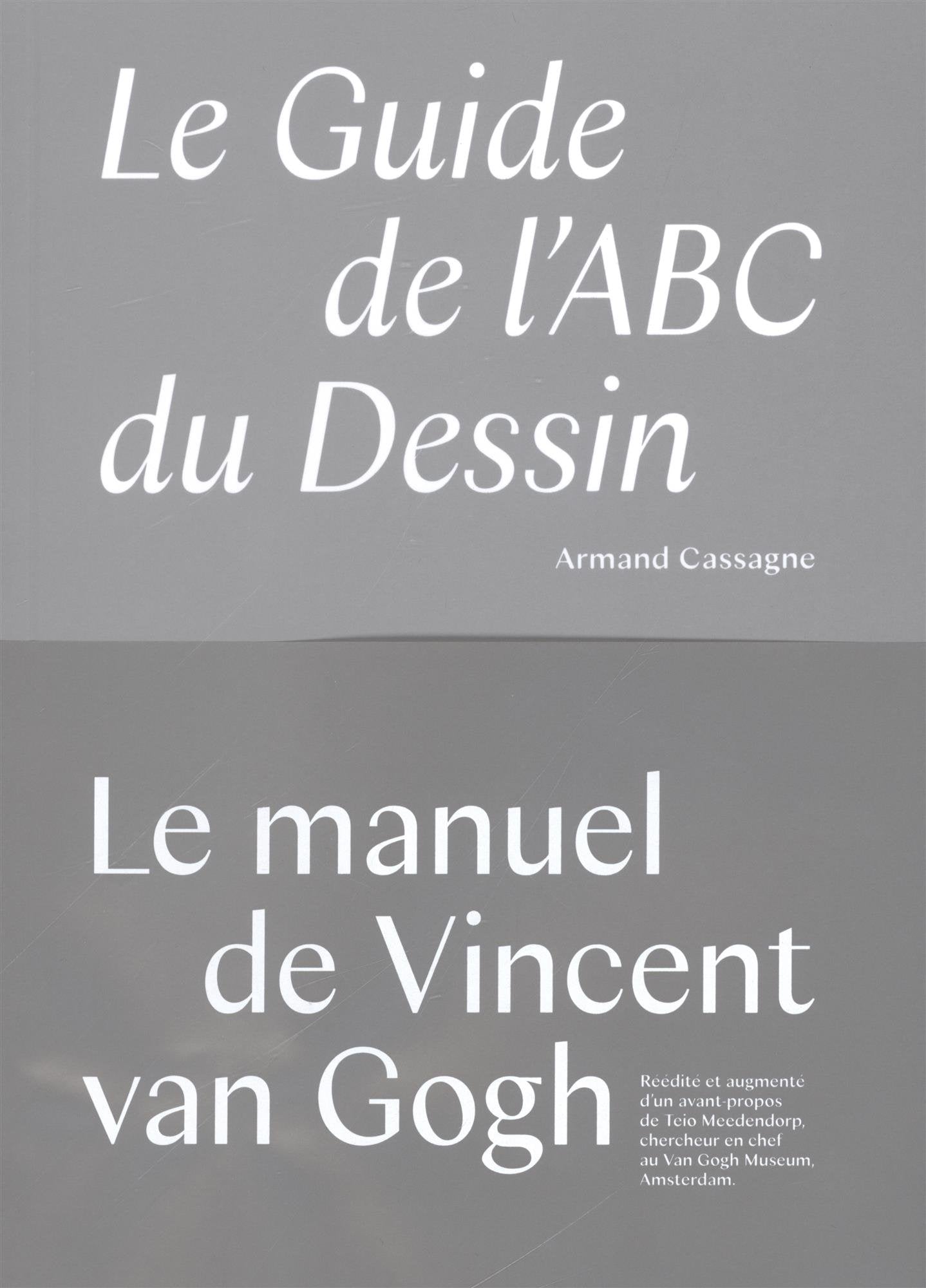 Le guide de l'ABC du dessin: Le manuel de dessin utilisé par Van Gogh