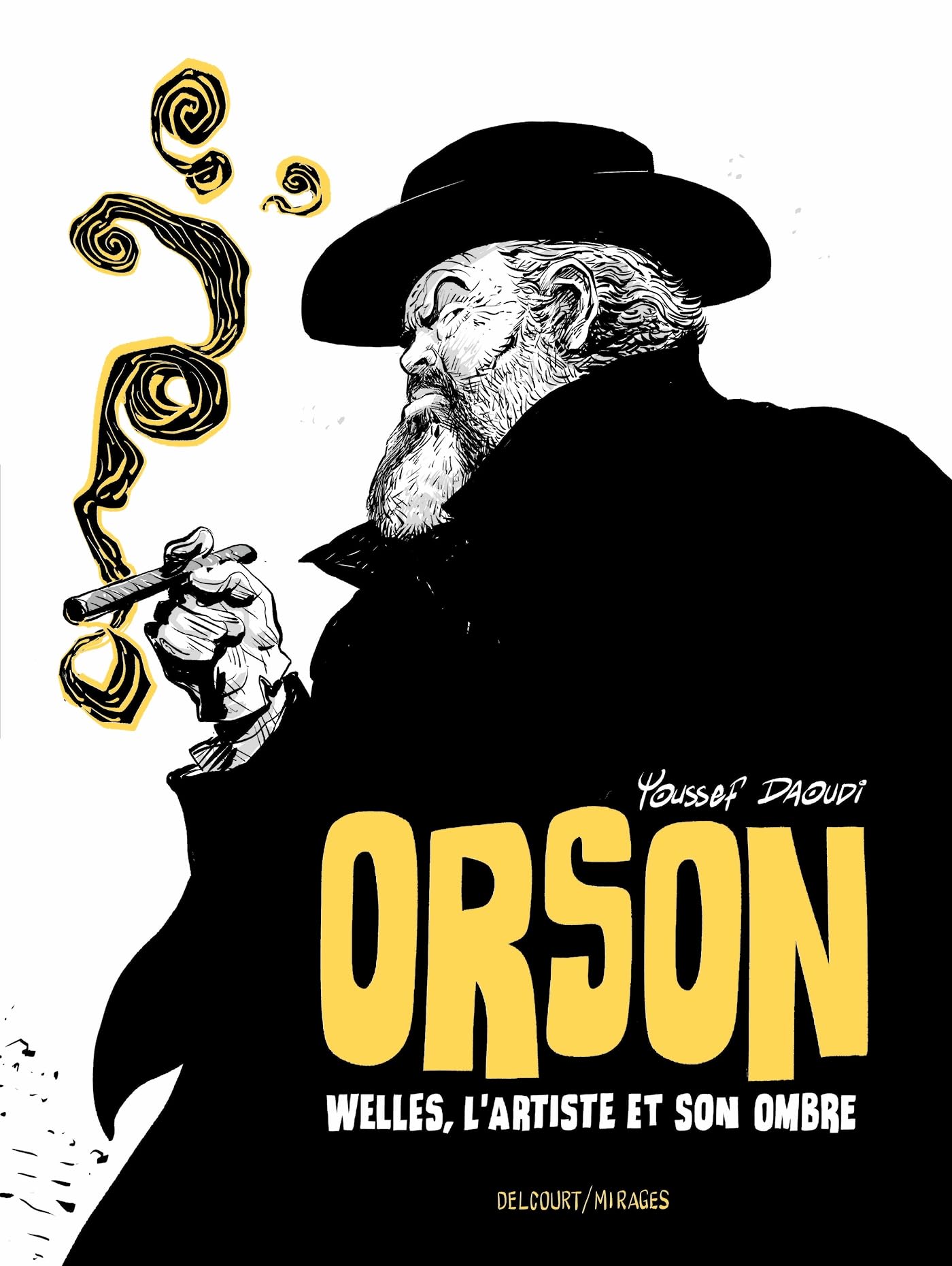 Orson: Welles, l'Artiste et son ombre