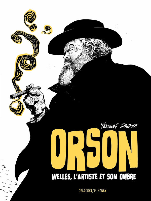 Orson: Welles, l'Artiste et son ombre