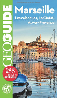 Marseille: Les calanques, La Ciotat, Aix-en-Provence