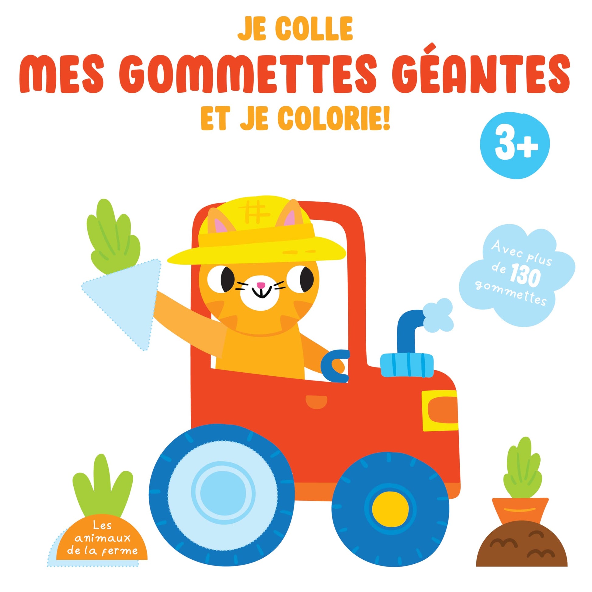 Je colle mes gommettes géantes et je colorie les animaux de la ferme: 3+ avec plus de 130 gommettes repositionnables