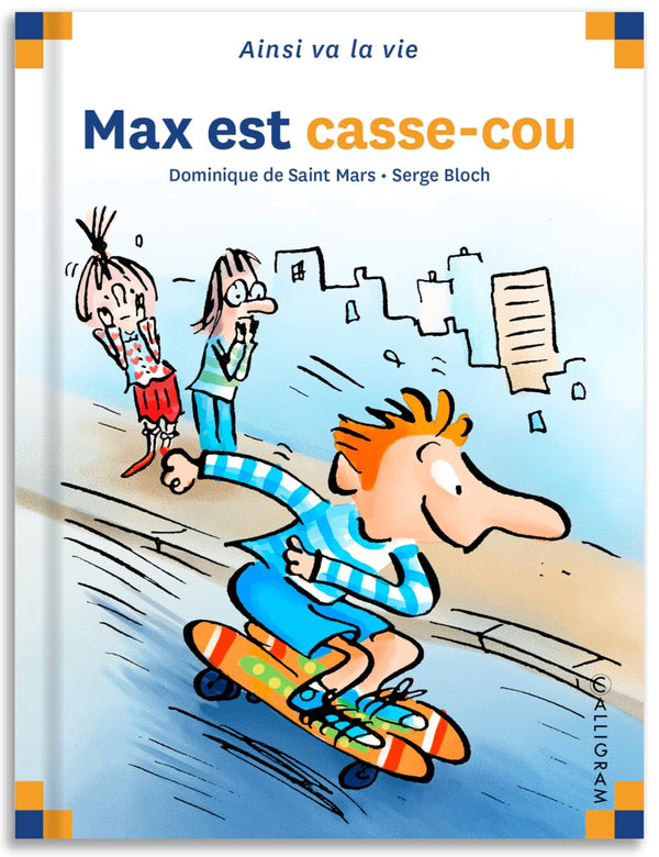 Max est casse-cou