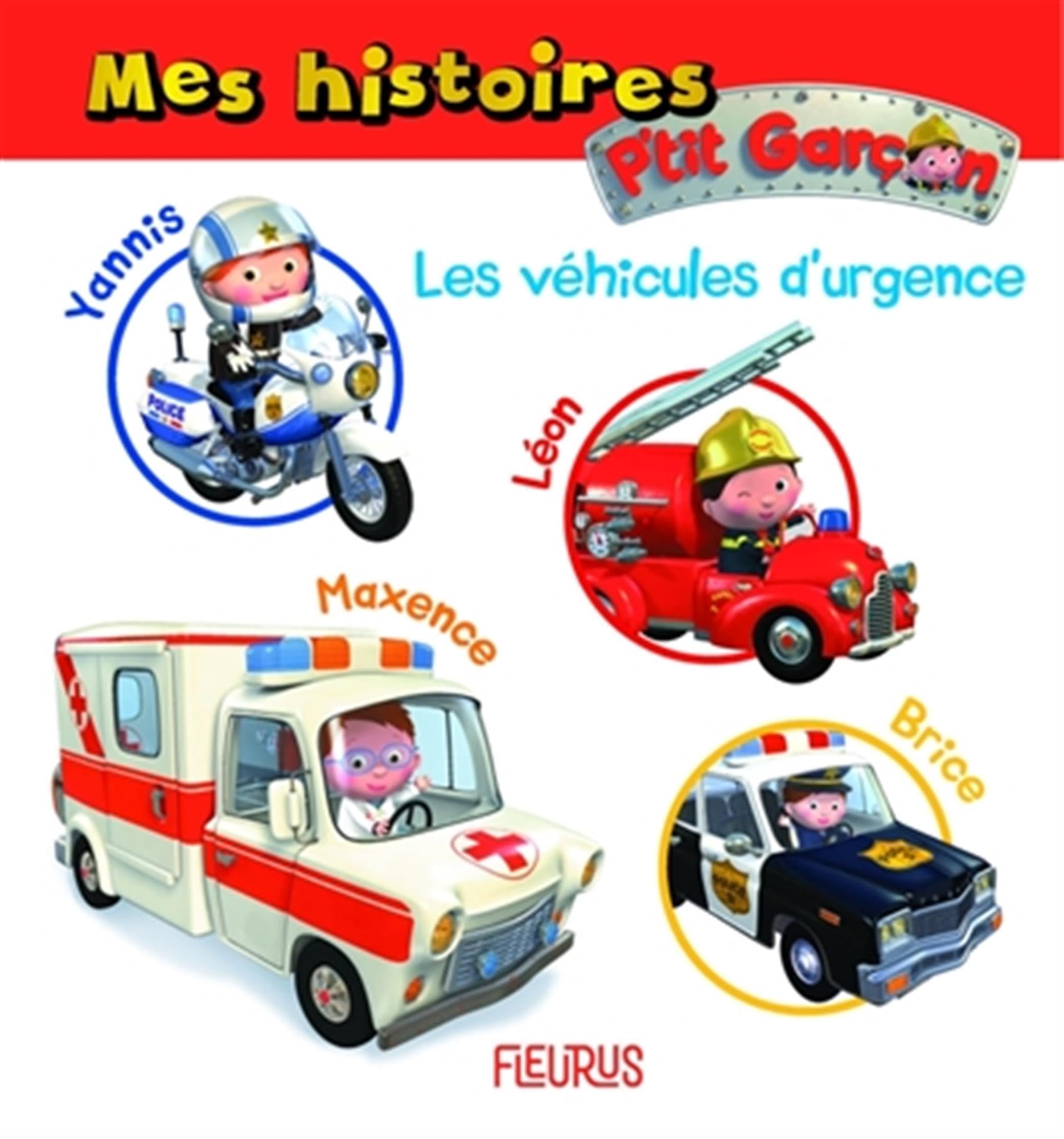 Mes histoires P’tit garçon - les véhicules d'urgence