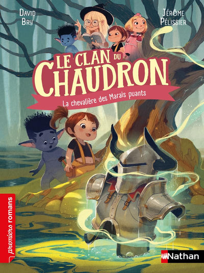 Le clan du chaudron : La chevalière des Marais puants - Premiers romans - Dès 7 ans