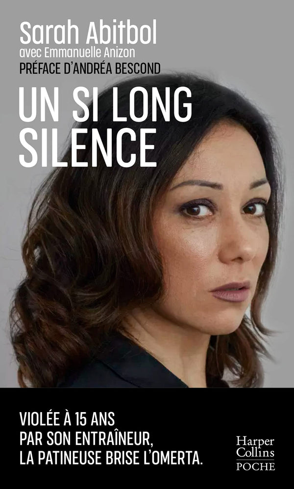 Un si long silence: Violée à 15 ans par son entraîneur, la patineuse brise l'omerta.