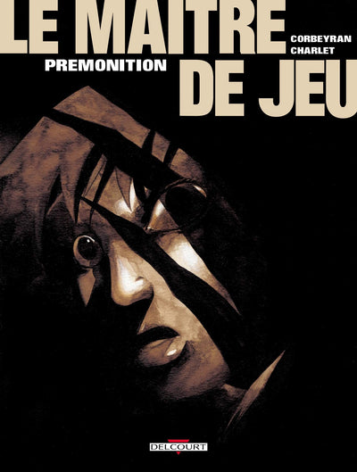 Le maître du jeu, tome 2 : Prémonition