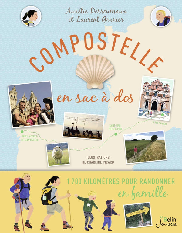 Compostelle en sac à dos: 1 700 kilomètres pour randonner en famille