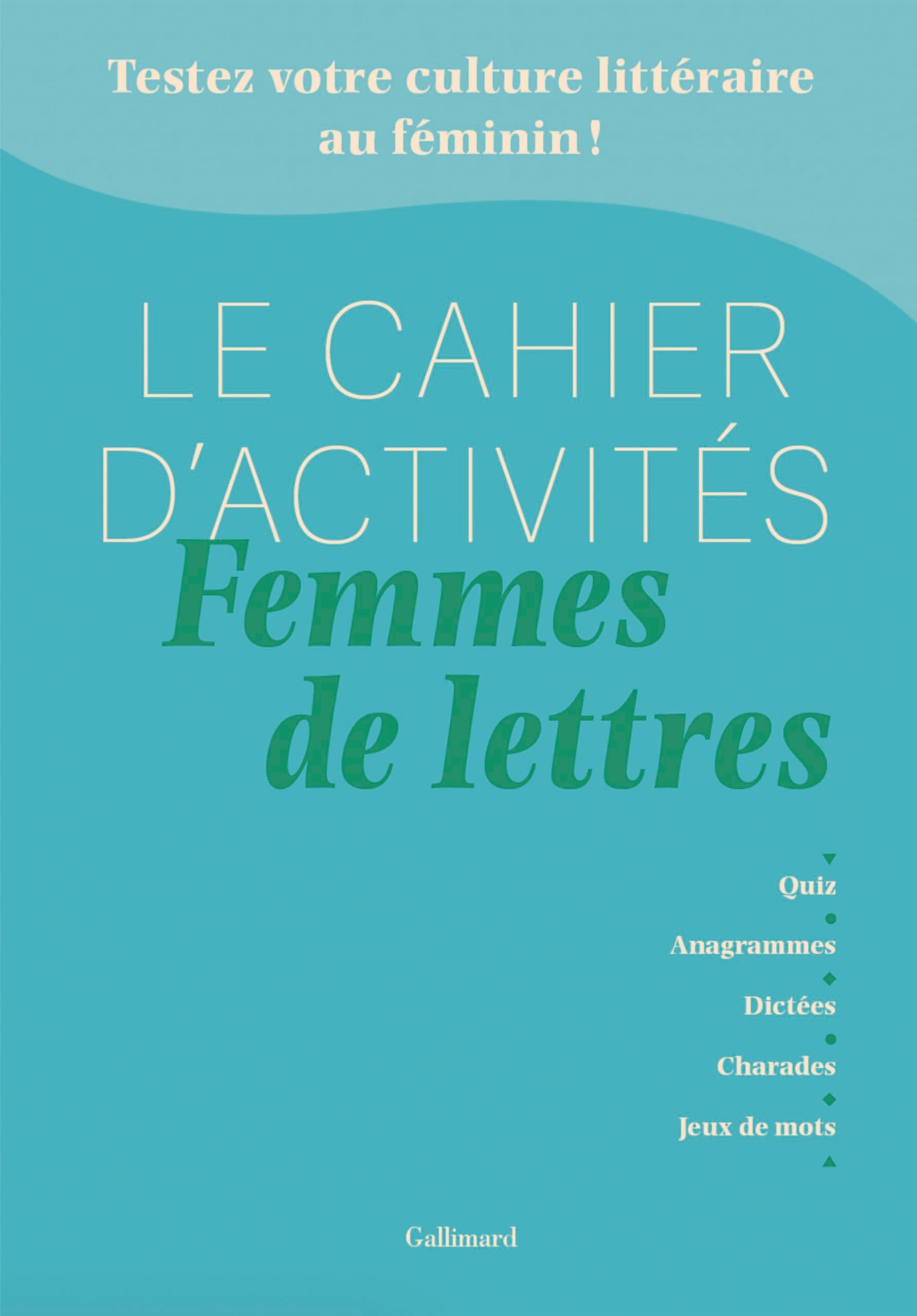 Le Cahier d'activités Femmes de lettres