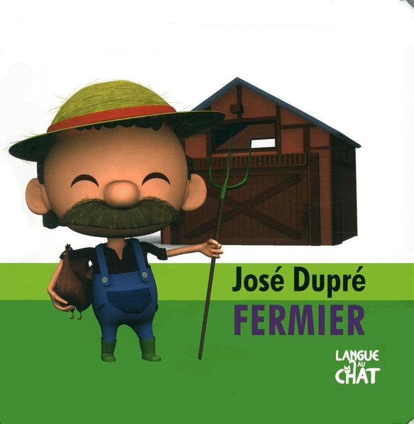 José Dupré, le fermier