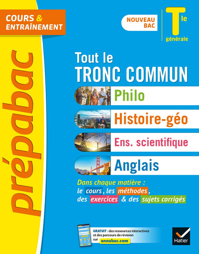 Prépabac Tout la Tle générale (tronc commun) - Bac 2024 (toutes les matières): Philo, Histoire-Géographie, Enseignement scientifique, Anglais