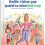 Emilie n'aime pas quand sa mère boit trop - tome 76 (76)