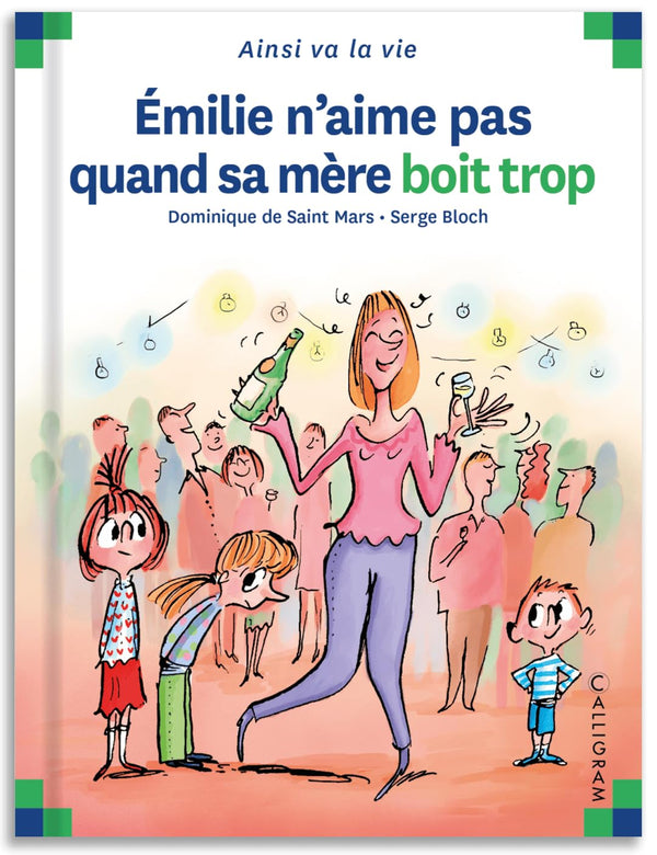 Emilie n'aime pas quand sa mère boit trop - tome 76 (76)
