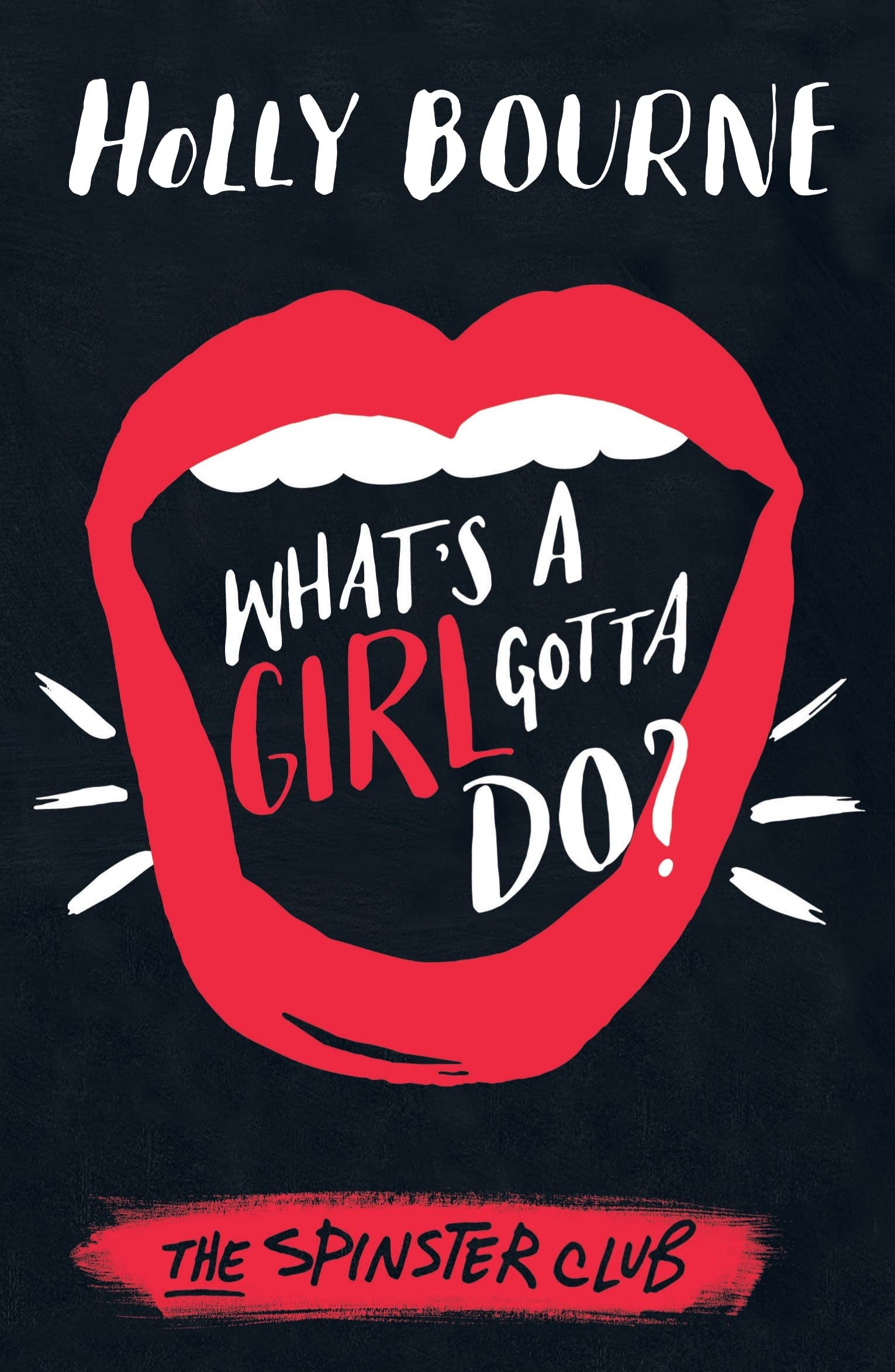 What's a Girl Gotta Do ?