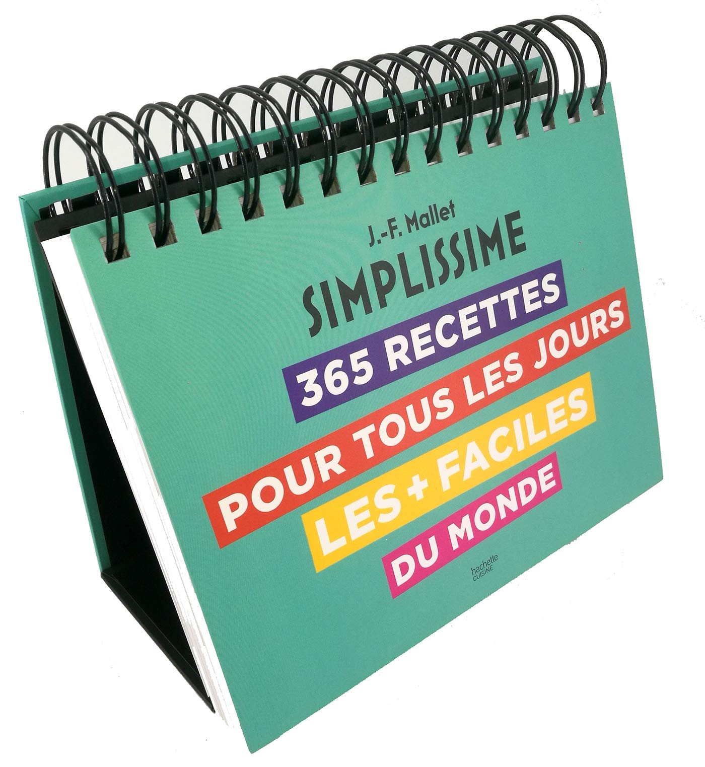 Ephéméride Simplissime: 365 recettes pour tous les jours les + faciles du monde