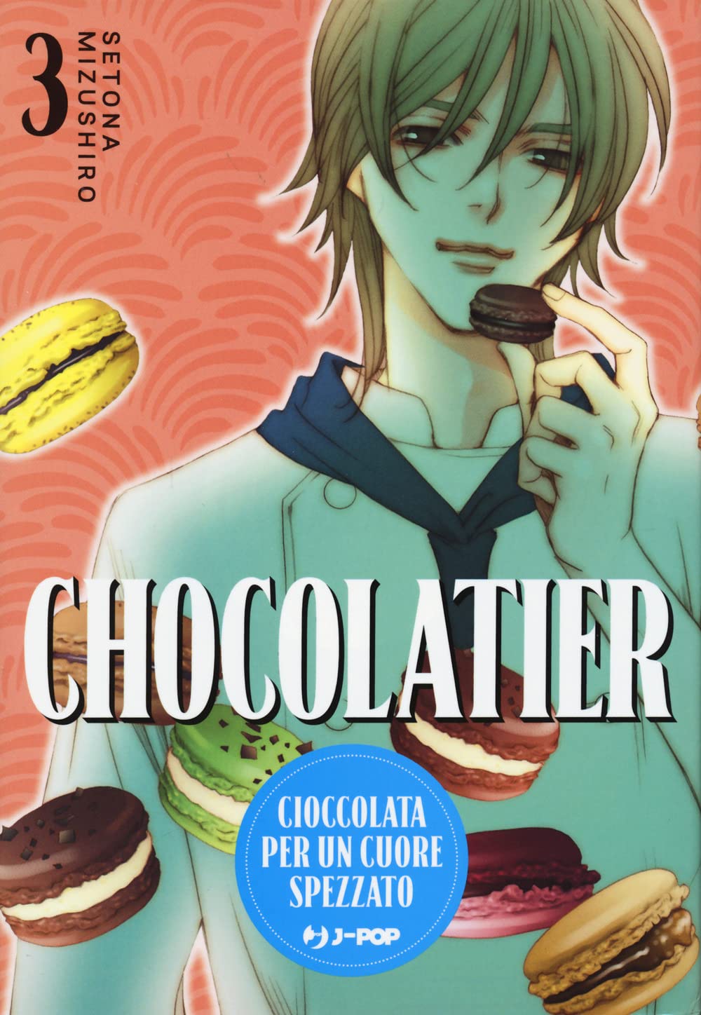 Chocolatier. Cioccolata per un cuore spezzato (Vol. 3)