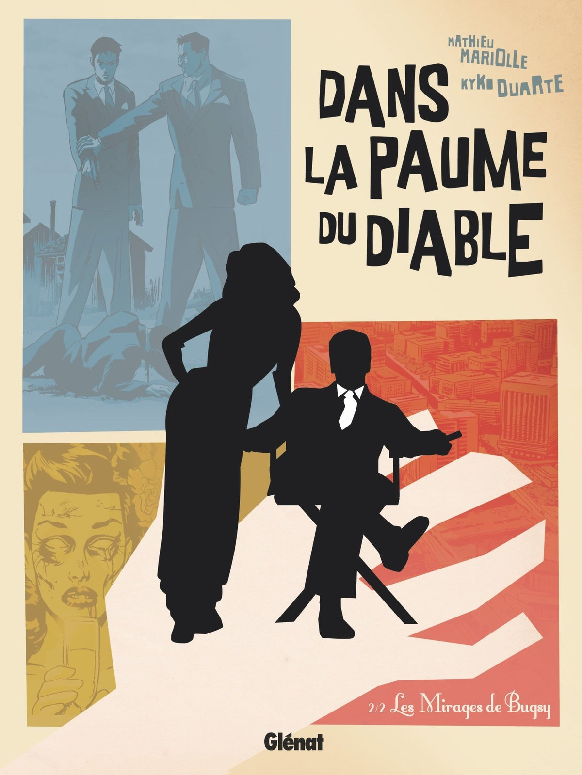 Dans la paume du diable - Tome 02: Les Mirages de Bugsy