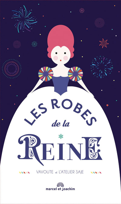 LES ROBES DE LA REINE