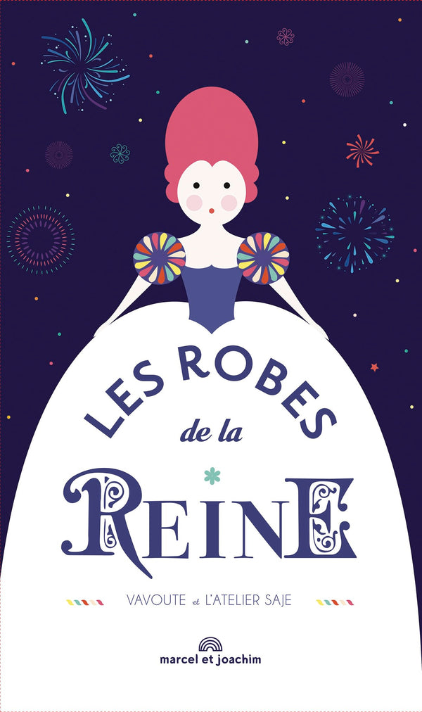 LES ROBES DE LA REINE