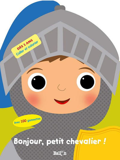Bonjour, petit chevalier !