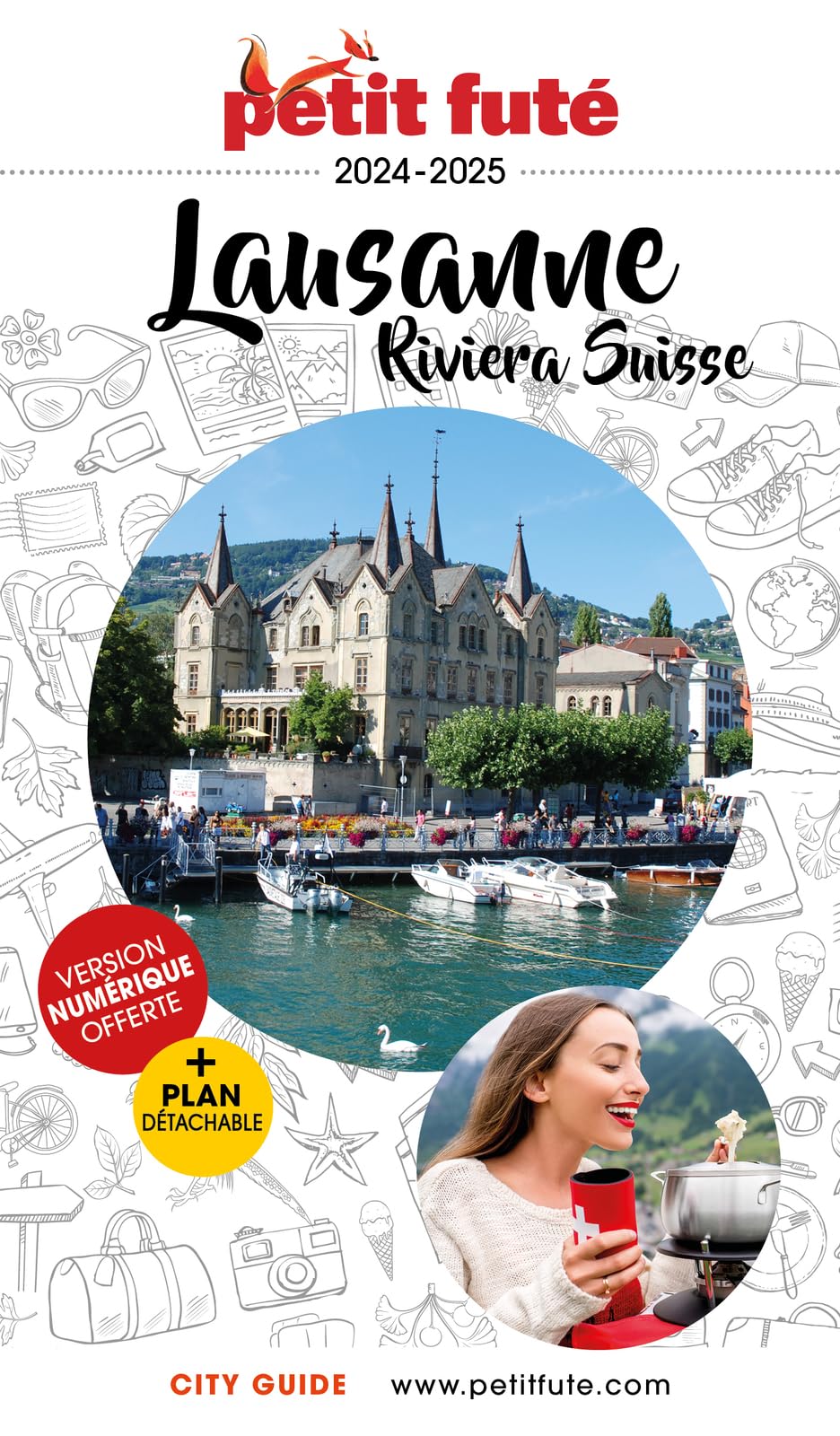 Guide Lausanne - Riviera Suisse 2024/2025 Petit Futé (2024-2025)