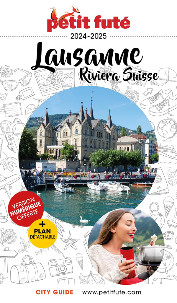 Guide Lausanne - Riviera Suisse 2024/2025 Petit Futé (2024-2025)