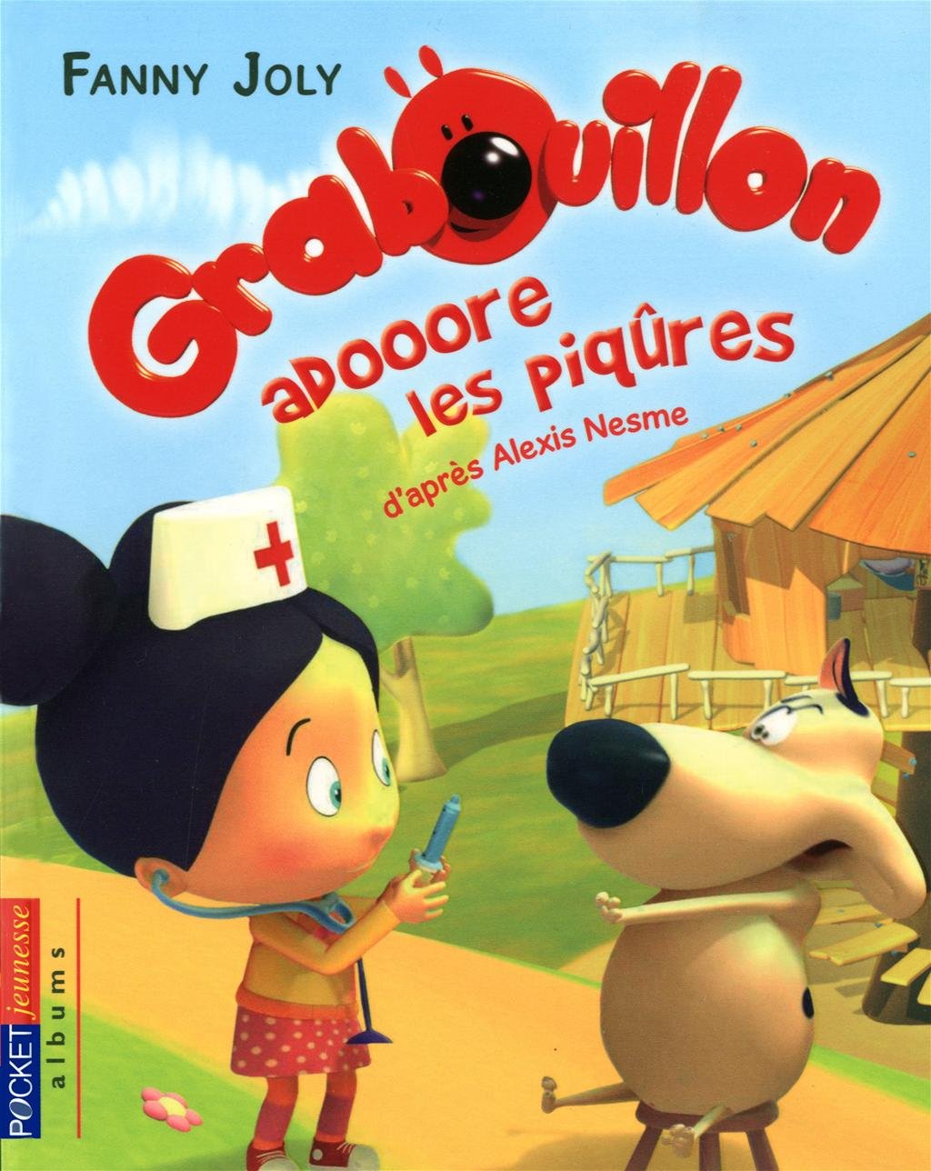 2. Grabouillon : Grabouillon adore les piqûres