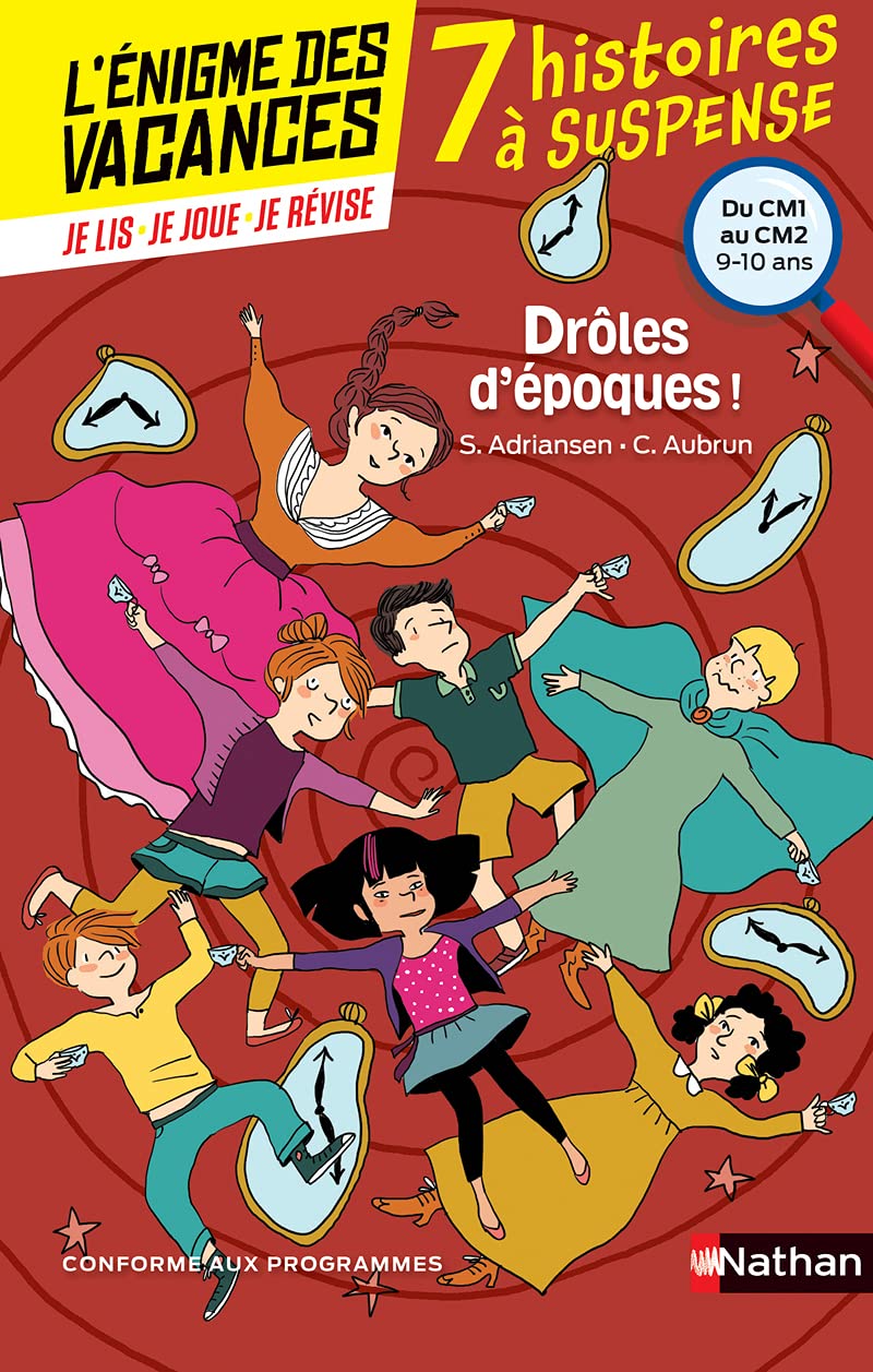 L'énigme des vacances - Drôles d'époques ! - Un roman-jeu pour réviser les principales notions du programme - CM1 vers CM2 - 9/10 ans: Du CM1 au CM2