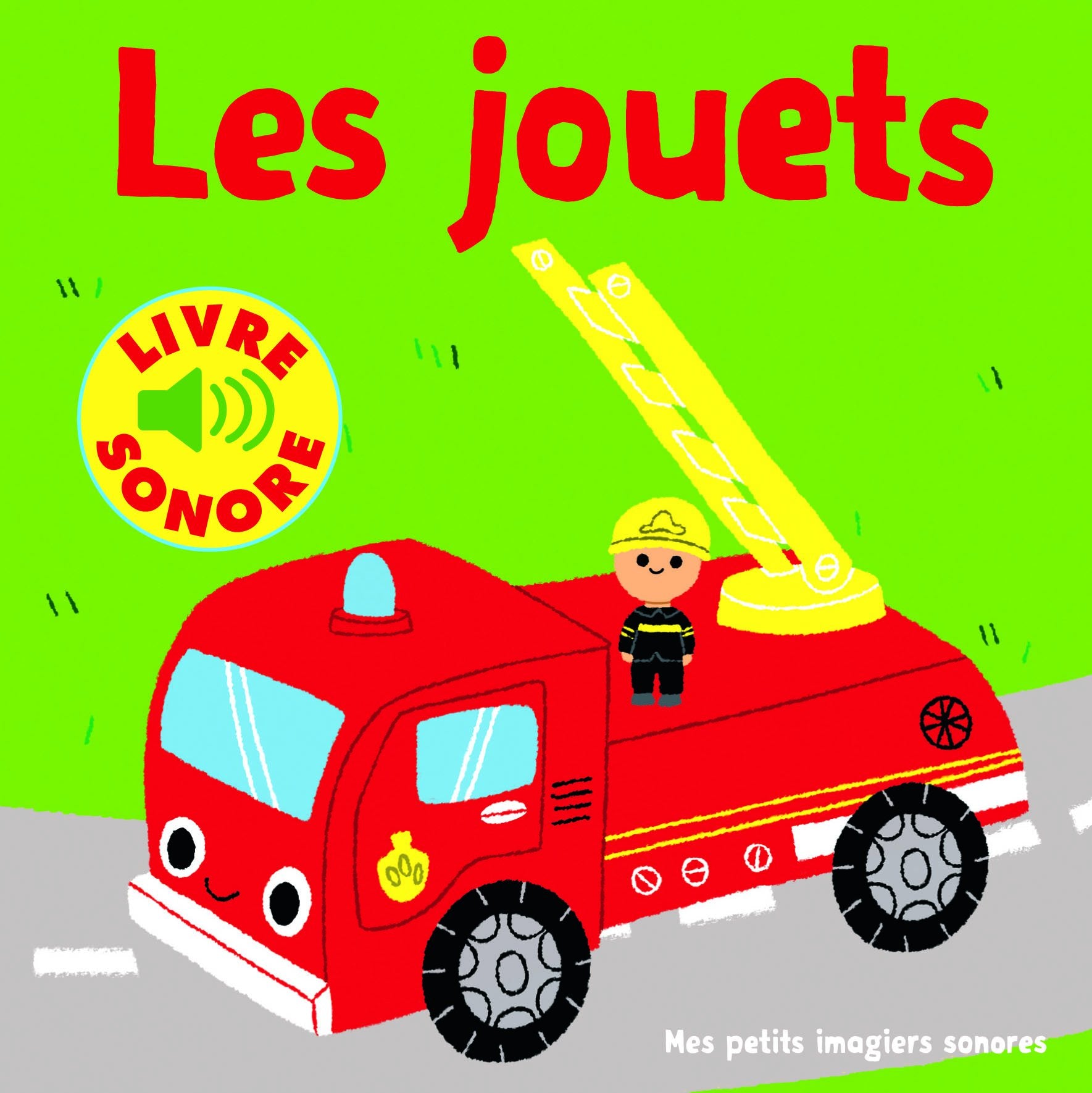 Les jouets - Mes petits imagiers sonores - Dès 1 an