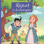Minicontes classiques: Riquet à la houppe - Dès 3 ans