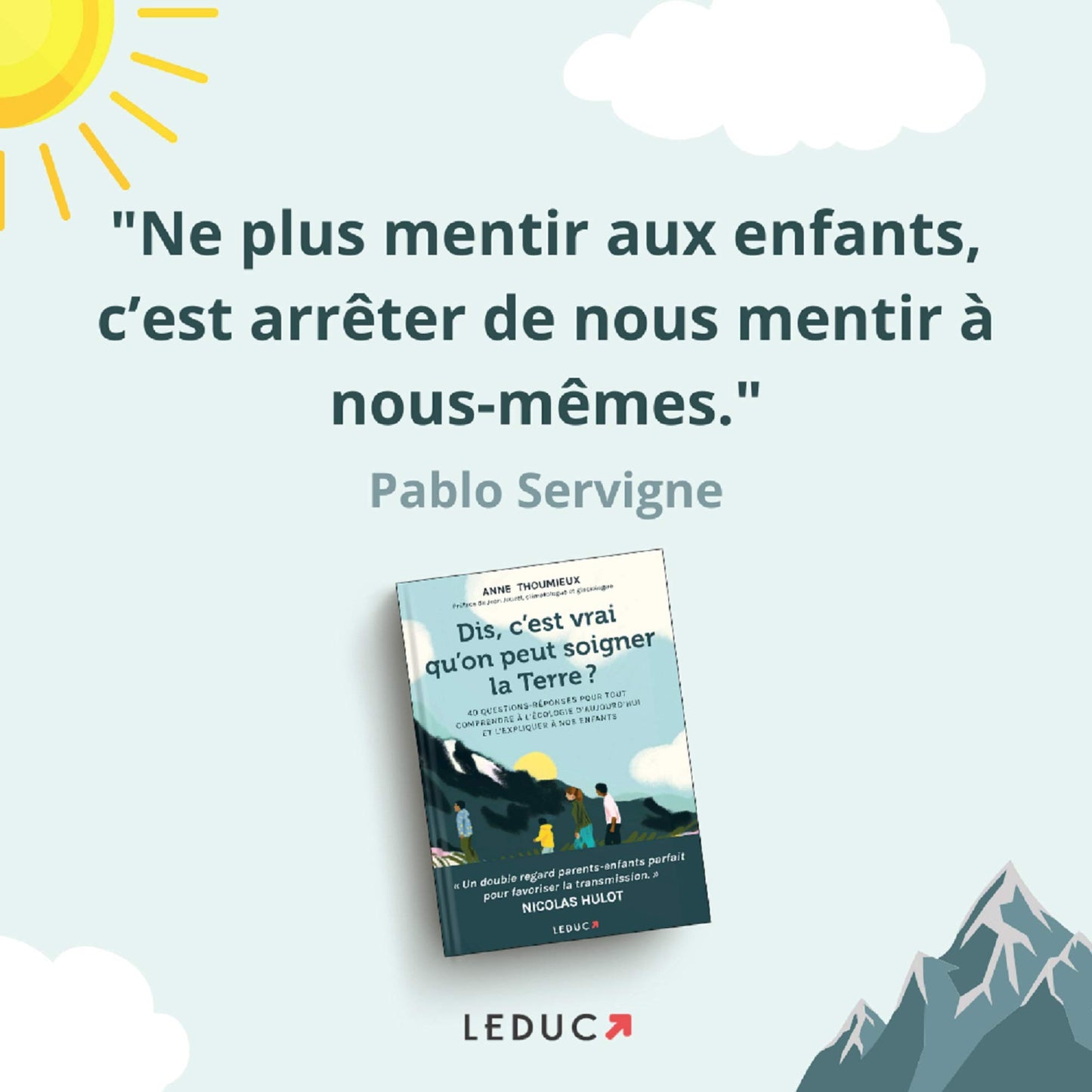 Dis, c'est vrai qu'on peut soigner la Terre ?: 40 questions réponses pour tout comprendre à l'écologie d'aujourd'hui et l'expliquer à nos enfants