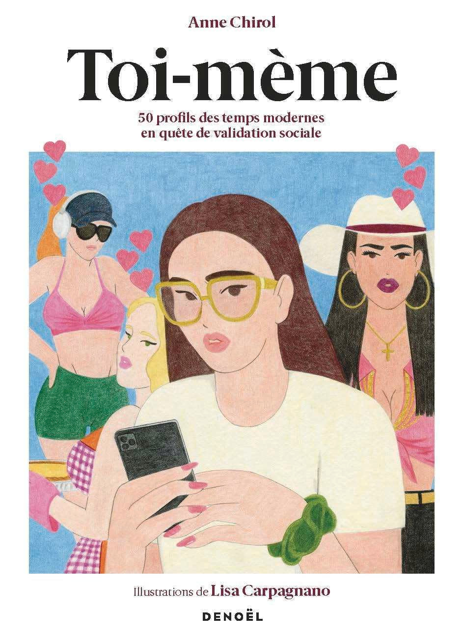 Toi-mème: 50 profils des temps modernes en quête de validation sociale
