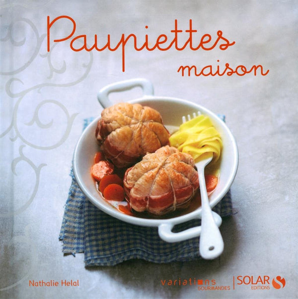 PAUPIETTES - VARIATIONS GOURMANDES