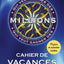 Cahier de vacances - Qui veut gagner des millions ? 75 jeux et activités inédits