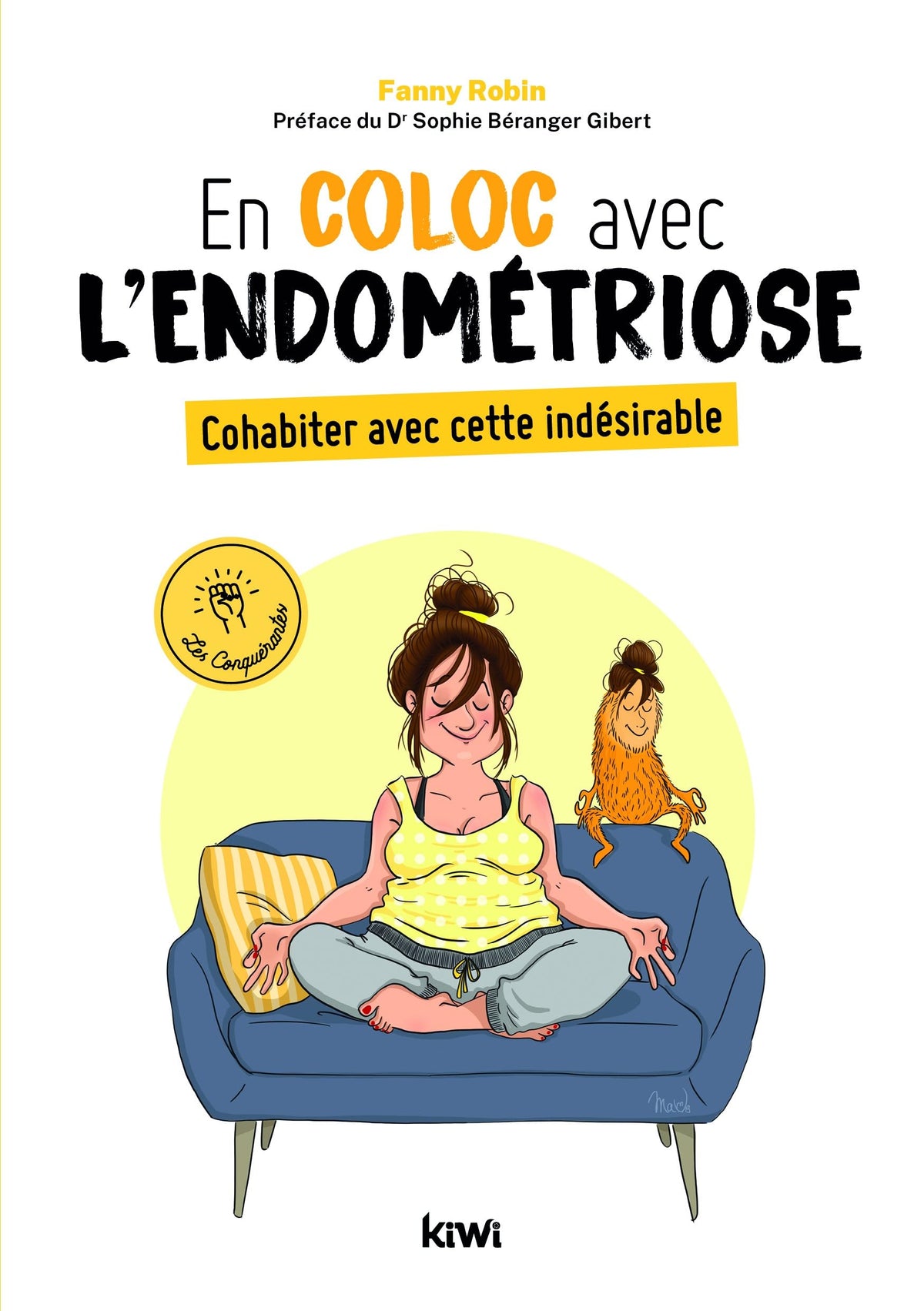 En coloc avec l'endométriose. Cohabiter avec cette indésirable
