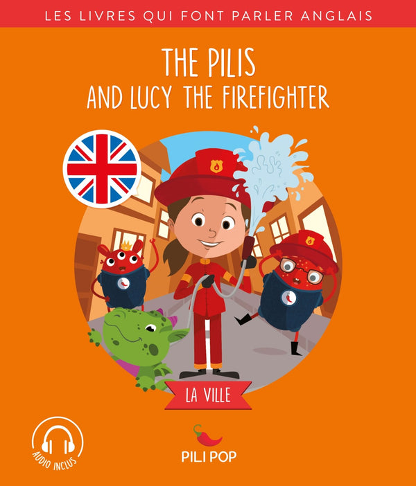 The Pilis and Lucy the Firefighter: La ville
