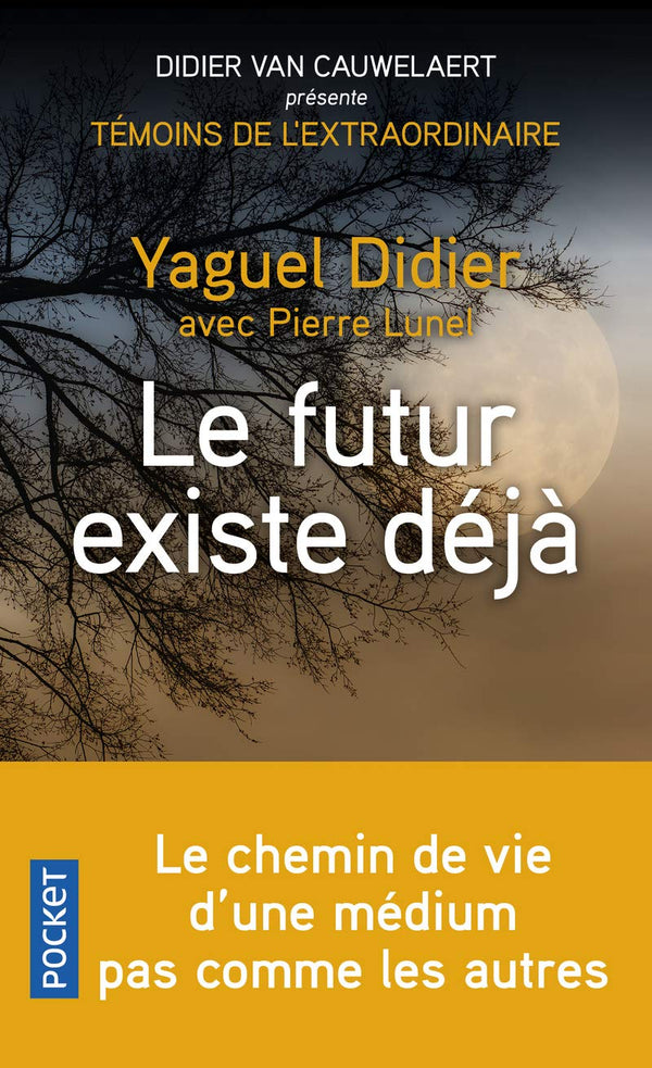 Le futur existe déjà