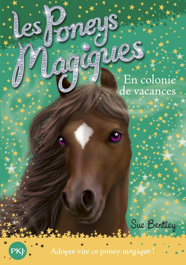 Les Poneys magiques - tome 08 : En Colonie de vacances