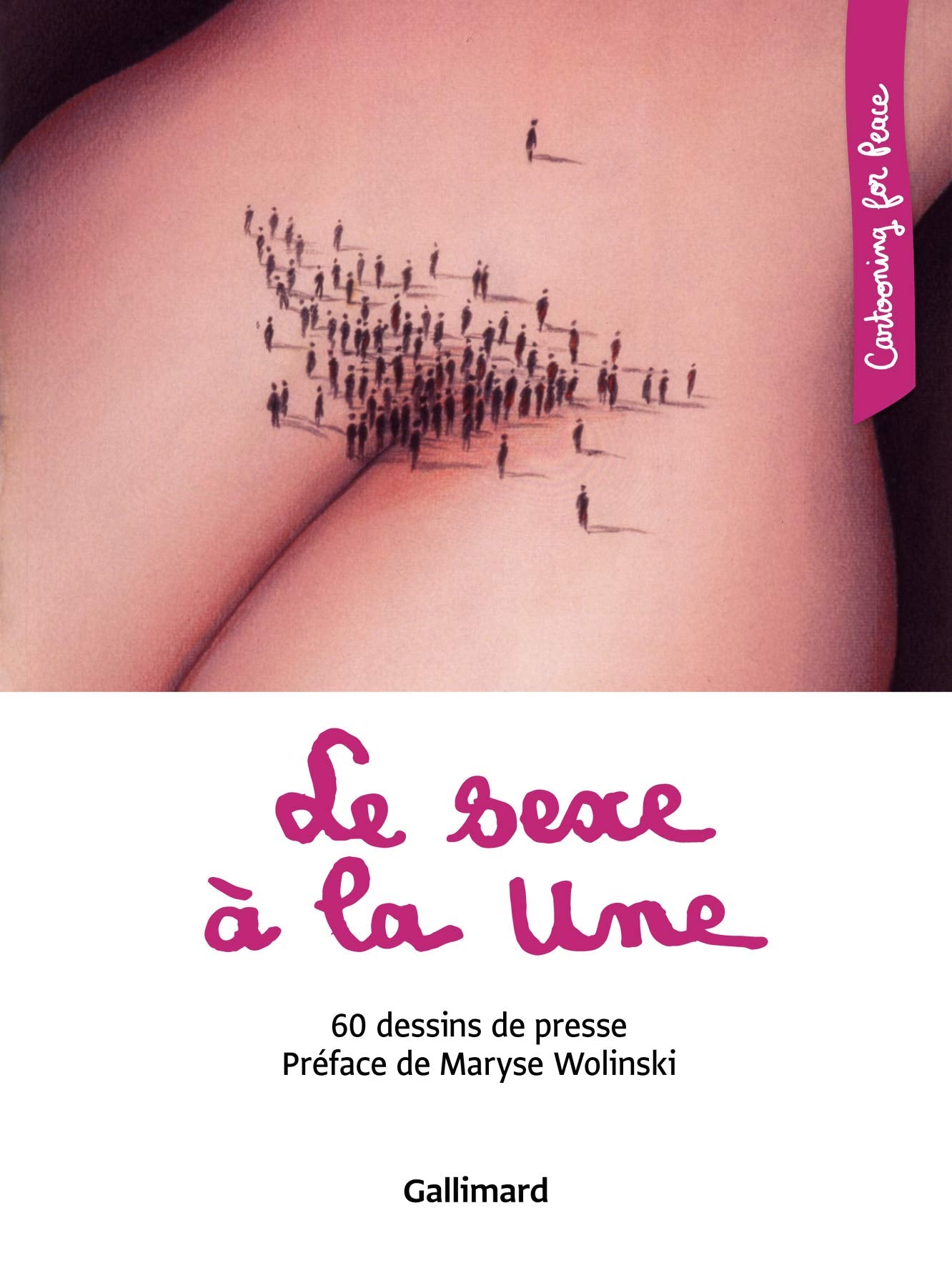 Le sexe à la Une: 60 dessins de presse