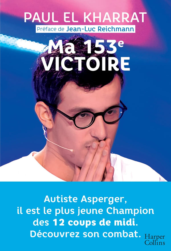 Ma 153e victoire: Autiste Asperger, il est le plus jeune champion des 12 Coups de midi