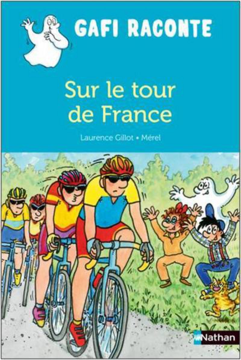 Sur le Tour de France - Gafi lecture- Dès 6 ans