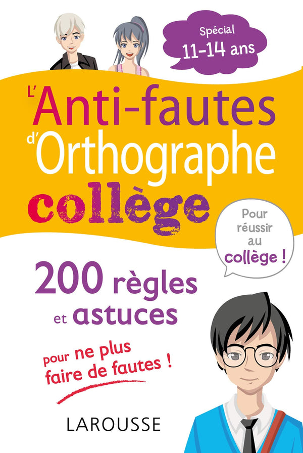 L'ANTI-FAUTES d'ORTHOGRAPHE, spécial COLLEGE