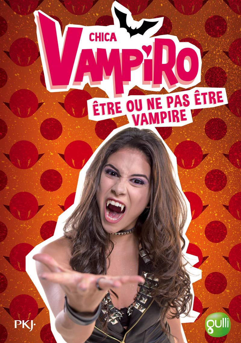 3. Chica Vampiro : être ou ne pas être vampire: Etre ou ne pas être vampire