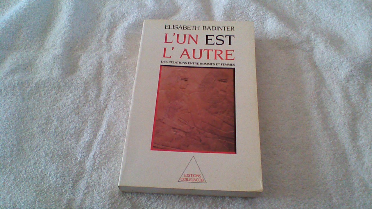 L'un est l'autre : Des relations entre hommes et femmes
