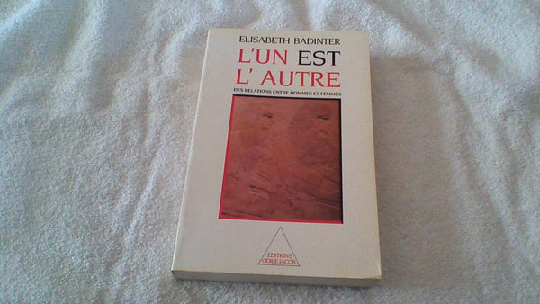 L'un est l'autre : Des relations entre hommes et femmes