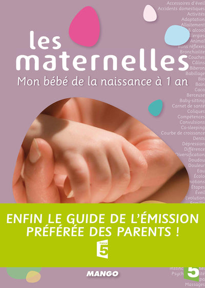 Les Maternelles - Mon Bébé de la Naissance à 1 an