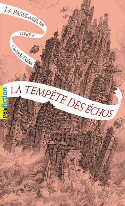 LA PASSE-MIROIR - 4 LA TEMPETE DES ECHOS T4
