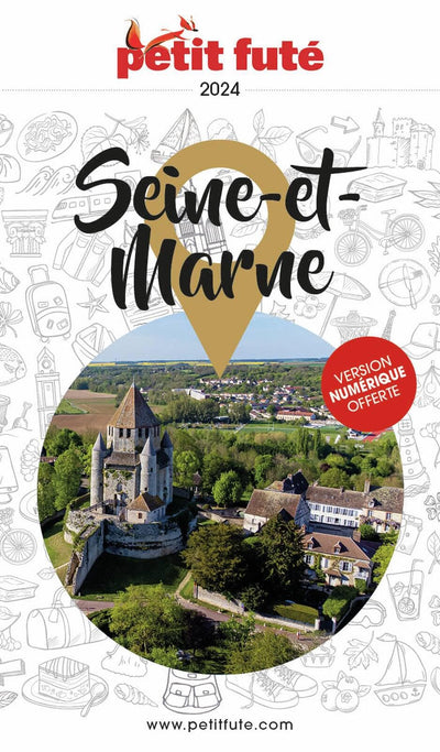 Guide Seine-et-marne 2024 Petit Futé (2024)