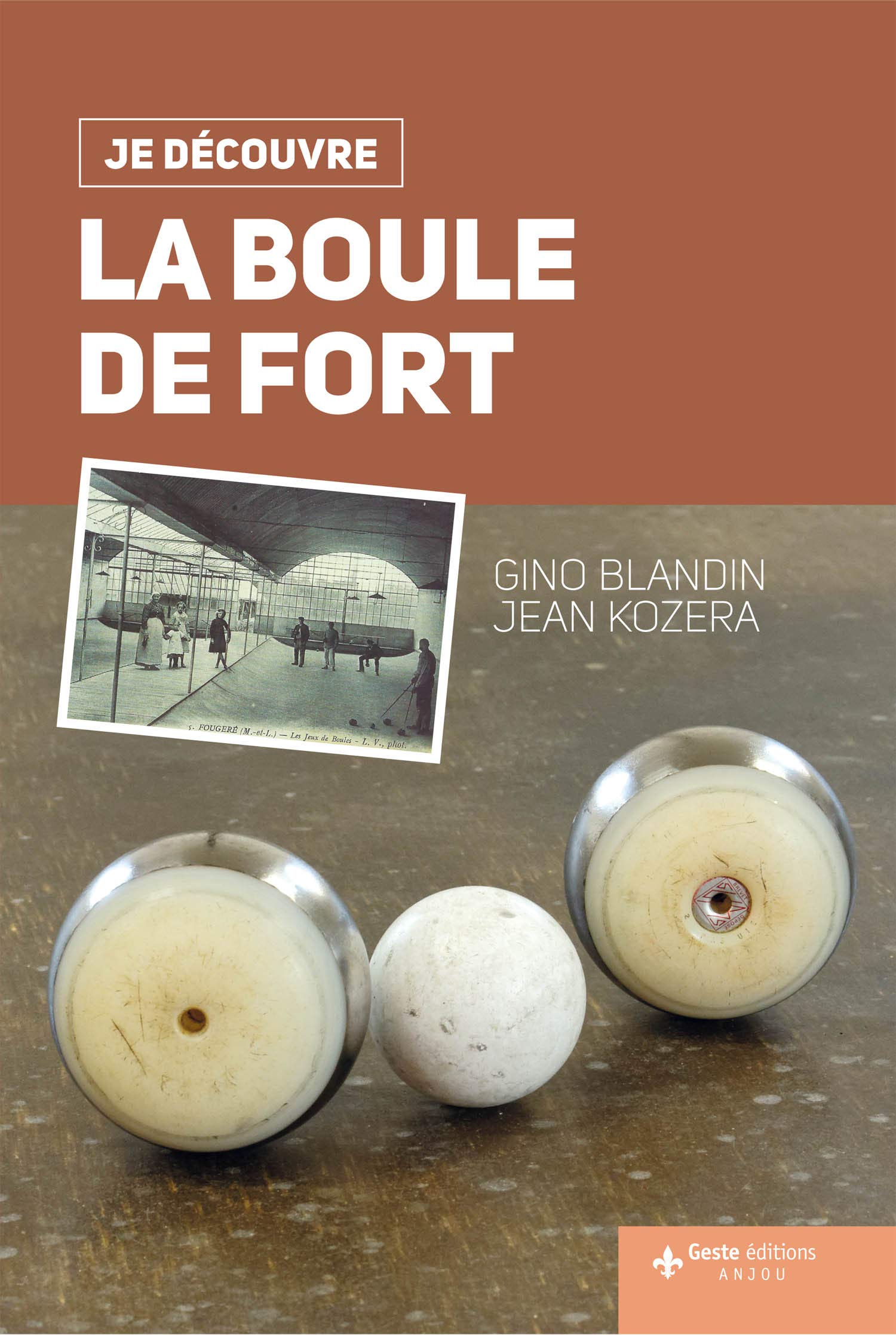 Je Découvre la Boule de Fort